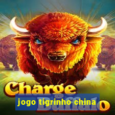 jogo tigrinho china